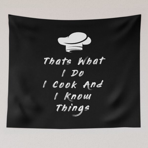 Item preview, Thats What I Do I Cook And I Know Things designed and sold by MJLdesigns.