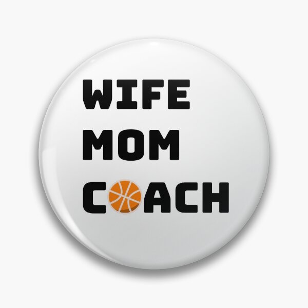 Item preview, Wife Mom Basketball Coach designed and sold by JoshShafley.