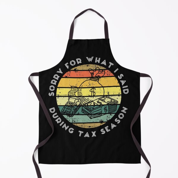 Item preview,  Sorry For What I Said During Tax Season, Funny Gift For Dad, Mom, Husband .. designed and sold by be-great.