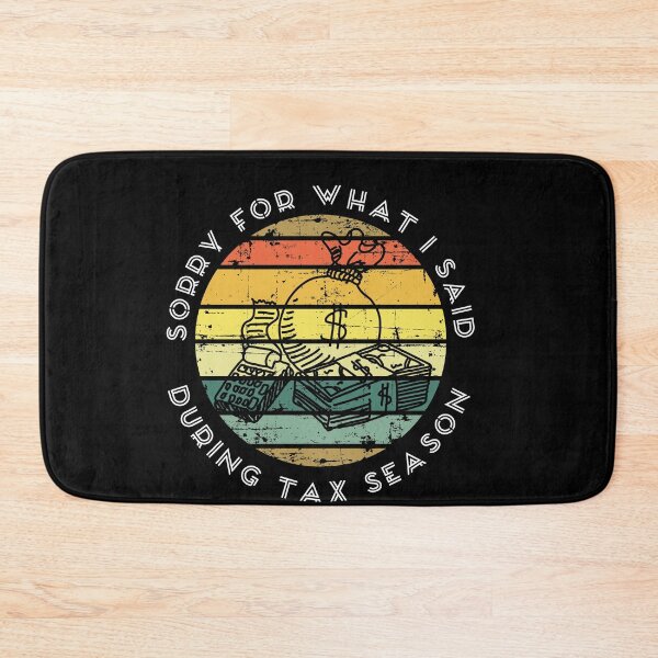 Item preview,  Sorry For What I Said During Tax Season, Funny Gift For Dad, Mom, Husband .. designed and sold by be-great.