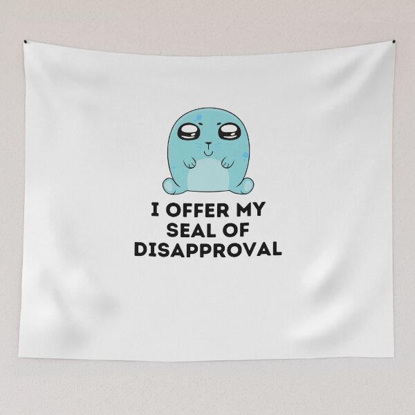 Item preview, Seal of Disapproval Pun Gift designed and sold by Emerg-Apparel.