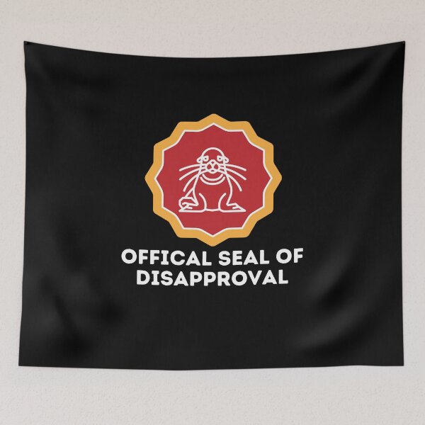 Item preview, Seal of Disapproval Pun Gift designed and sold by Emerg-Apparel.