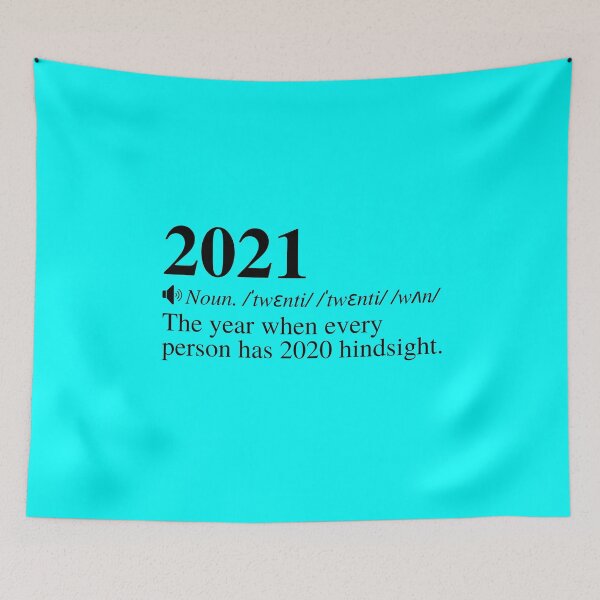 Item preview, 2021: The Year When Every Person Has 2020 Hindsight. Clever 2021 Definition Design.  designed and sold by mind-illusions.