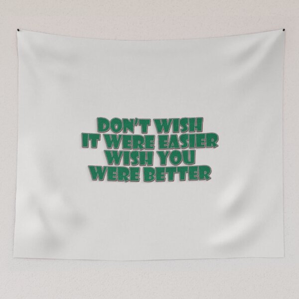 Item preview, Don't Wish It were easier Wish it were Better designed and sold by Silky Diamond.