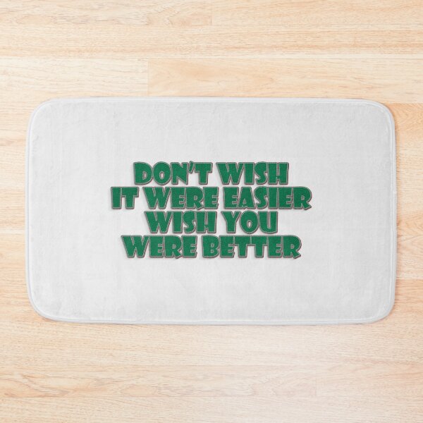 Item preview, Don't Wish It were easier Wish it were Better designed and sold by Silky Diamond.
