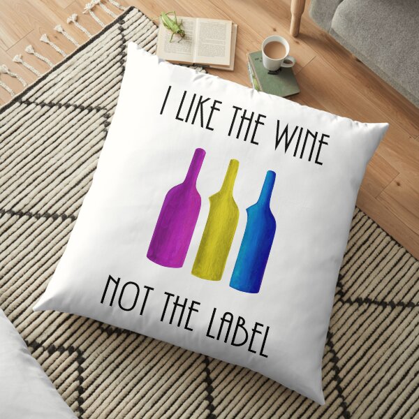 I Like the Wine, Not the Label - Pansexual Flag Wine Bottles, David Rose Quote, Schitts Creek - Acrylic Painting Fan Art Floor Pillow
