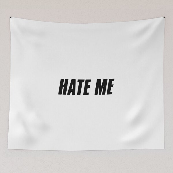 Item preview, Hate Me designed and sold by KaiDee.