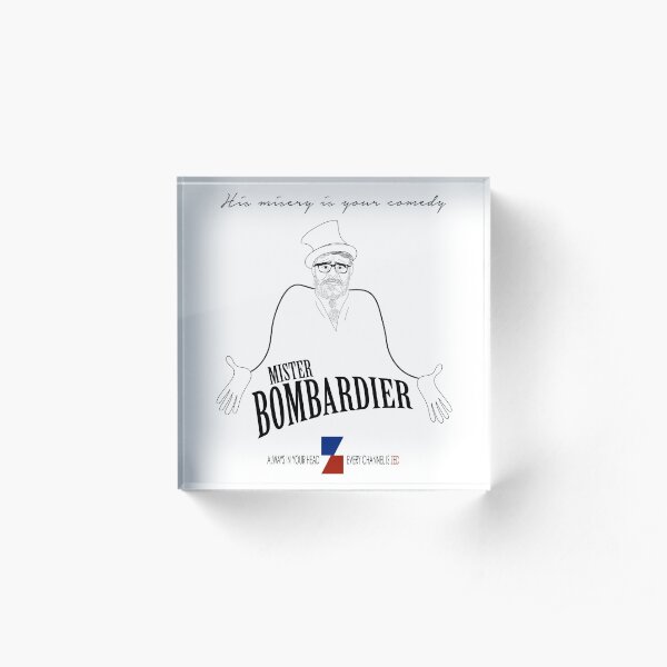MISTER BOMBARDIER — ON ZED! Acrylic Block