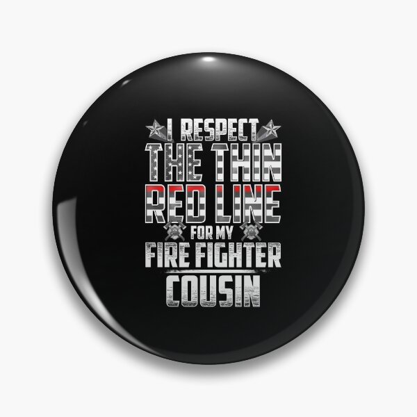Item preview, Cousin Fire Fighter Thin Red Line designed and sold by wheedesign.