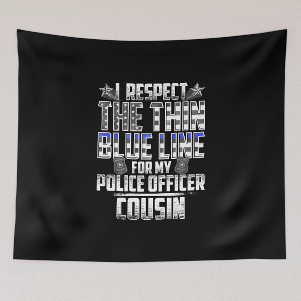Item preview, Cousin Police Officer Thin Blue Line designed and sold by wheedesign.