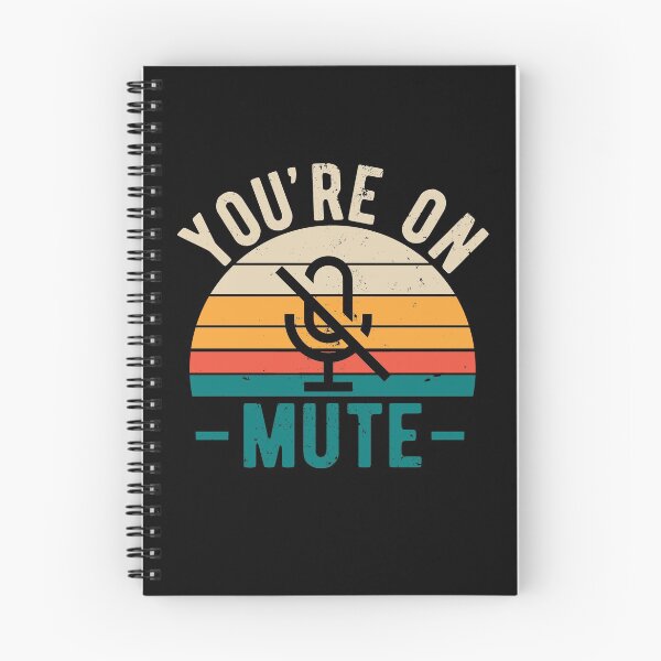 Item preview, You're On Mute - Funny Gift Idea To use On Conference Calls designed and sold by JulianoZn97.