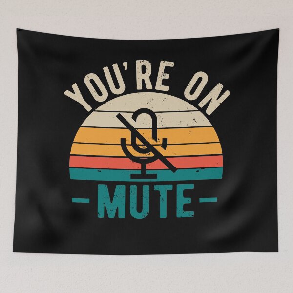 Item preview, You're On Mute - Funny Gift Idea To use On Conference Calls designed and sold by JulianoZn97.