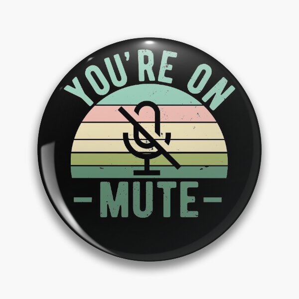 Item preview, You're On Mute - Funny Gift Idea To use On Conference Calls designed and sold by JulianoZn97.