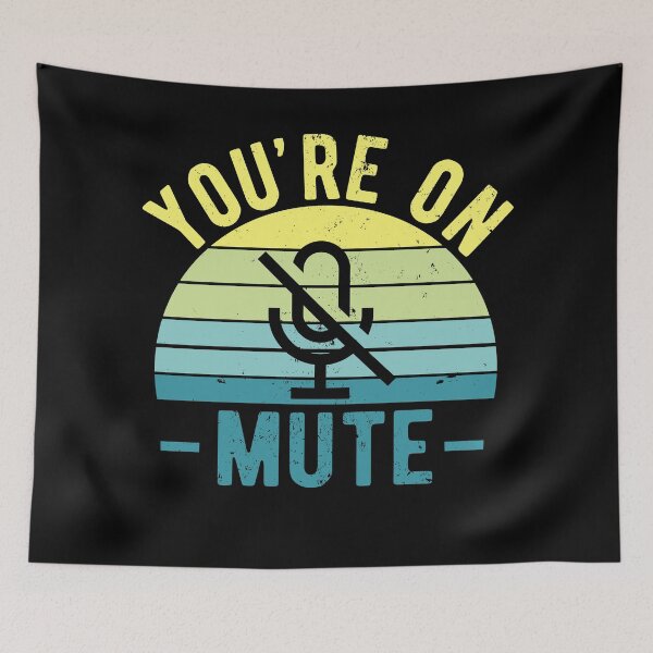 Item preview, You're On Mute - Funny Gift Idea To use On Conference Calls designed and sold by JulianoZn97.