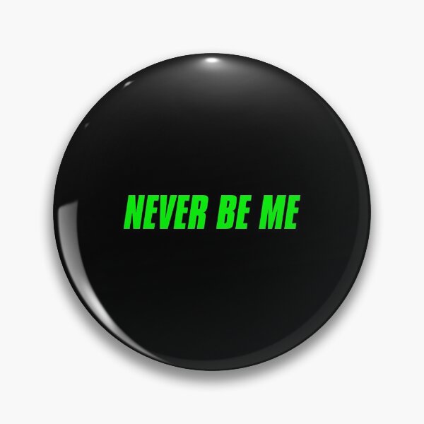 Item preview, Never Be Me designed and sold by KaiDee.