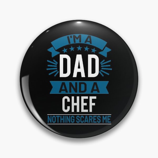 Item preview, I'm A Dad And A Chef Nothing Scares Me Funny Chef Gift designed and sold by TeeDesignsStore.