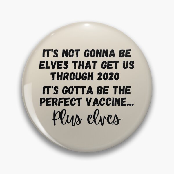 Item preview, It's not gonna be elves that get us through 2020, it's gotta be the perfect vaccine, plus elves - JaJa - Black - Original by Boo-da-chay designed and sold by Boo-da-chay.
