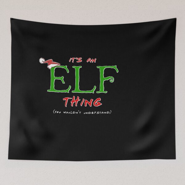 Item preview, It's an Elf Thing, You Wouldn't Understand designed and sold by wheedesign.
