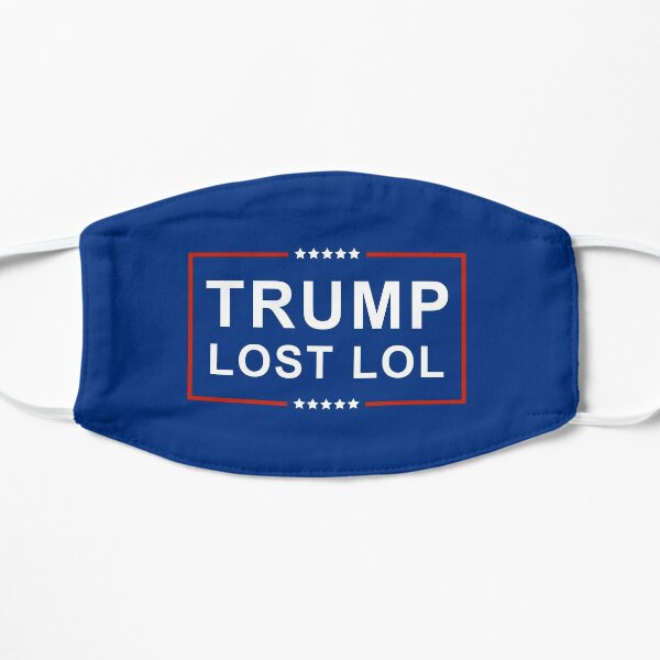 Trump Lost Lol Flat Mask