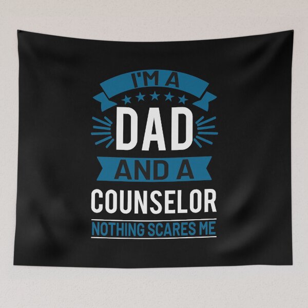 Item preview, I'm A Dad And A Counselor Nothing Scares Me Funny Counselor Gift designed and sold by TeeDesignsStore.