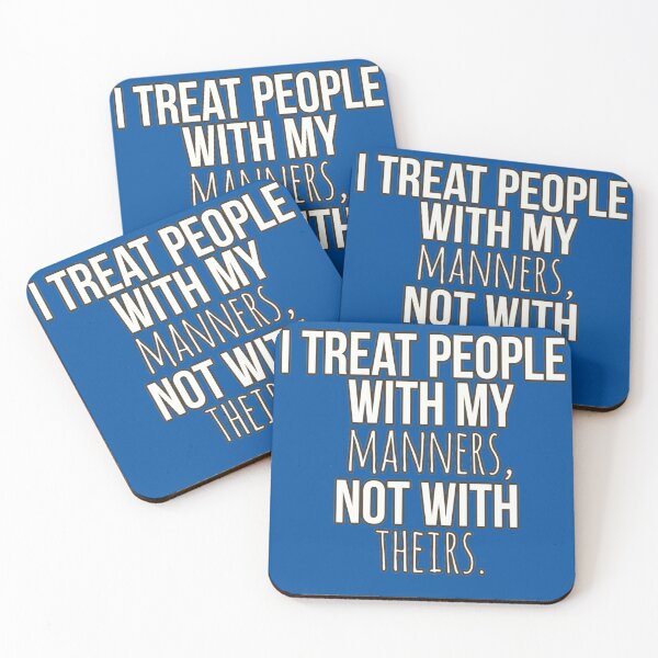 Item preview, I Treat People With My Manners Not With Theirs T-Shirts designed and sold by Aleekr1.