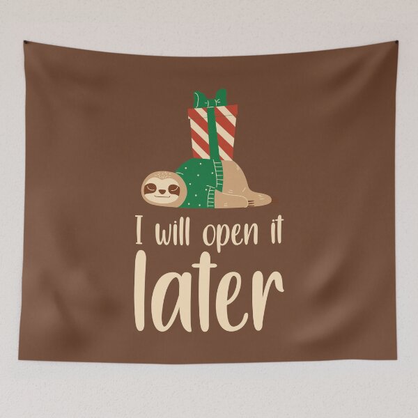 Item preview, I will Open It Later Lazy Sloth designed and sold by arrowroses.