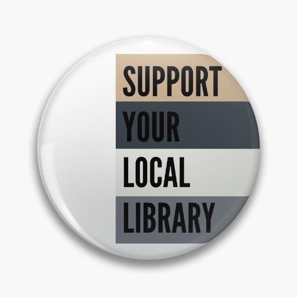Item preview, Support Your Local Library designed and sold by WildeandCo.