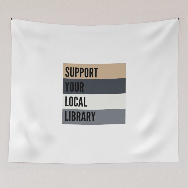 Item preview, Support Your Local Library designed and sold by WildeandCo.