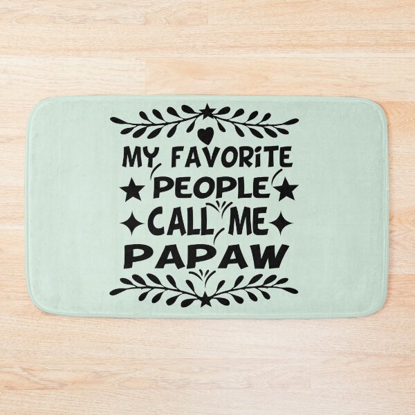 Item preview, my favorite people call me papaw designed and sold by buzz1days.