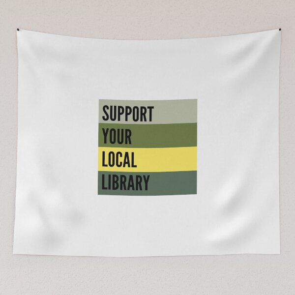 Item preview, Support Your Local Library designed and sold by WildeandCo.