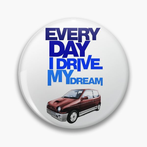Item preview, Every Day I Drive My Dream - Suzuki Alto Works designed and sold by JDMimportsCT.