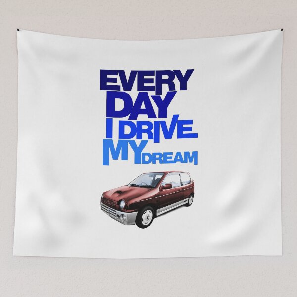 Item preview, Every Day I Drive My Dream - Suzuki Alto Works designed and sold by JDMimportsCT.
