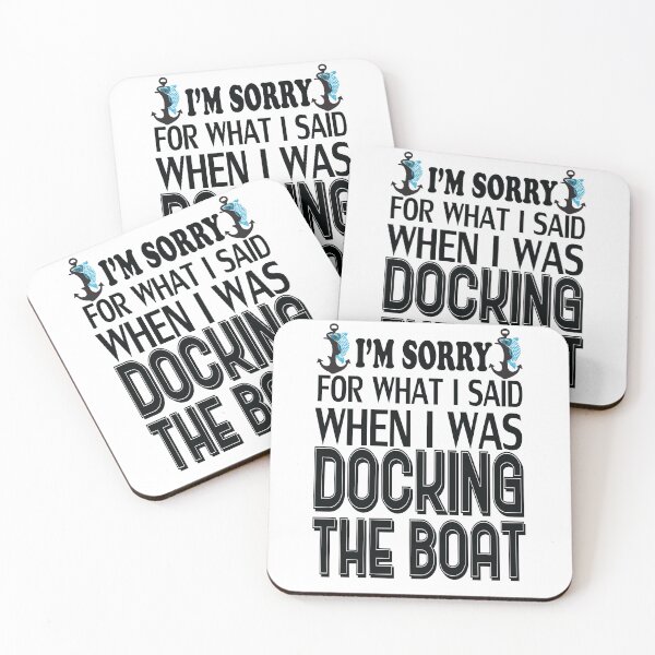 Item preview, Gifts For Boaters - Im Sorry For What I Said When I Was Docking The Boat - Funny Boat - Men & Women - Boating gift for Dad designed and sold by Med-89.