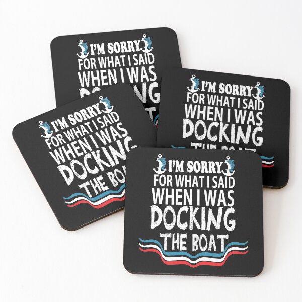 Item preview, Gifts For Boaters - Im Sorry For What I Said When I Was Docking The Boat - Funny Boat - Men & Women - Boating gift for Dad designed and sold by Med-89.