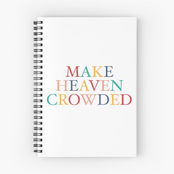 Item preview, Make Heaven Crowded designed and sold by Ashley Witt.