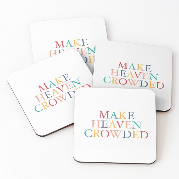 Item preview, Make Heaven Crowded designed and sold by Ashley Witt.