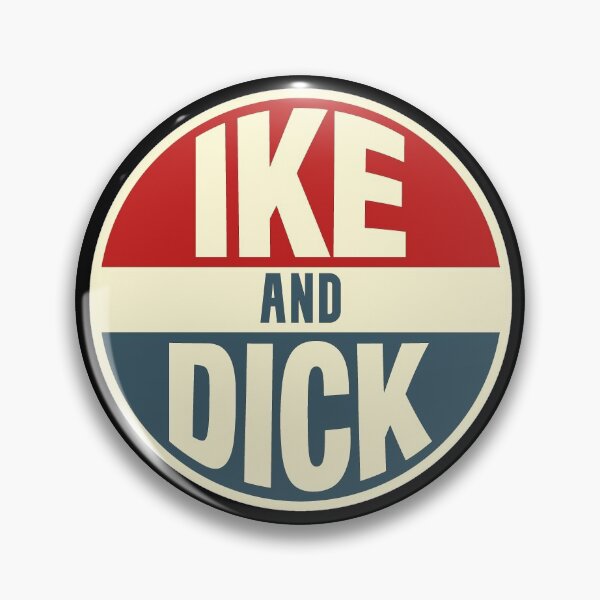 Item preview, Vintage President Eisenhower Ike and Dick Campaign Design designed and sold by Huhnerdieb Apparel.