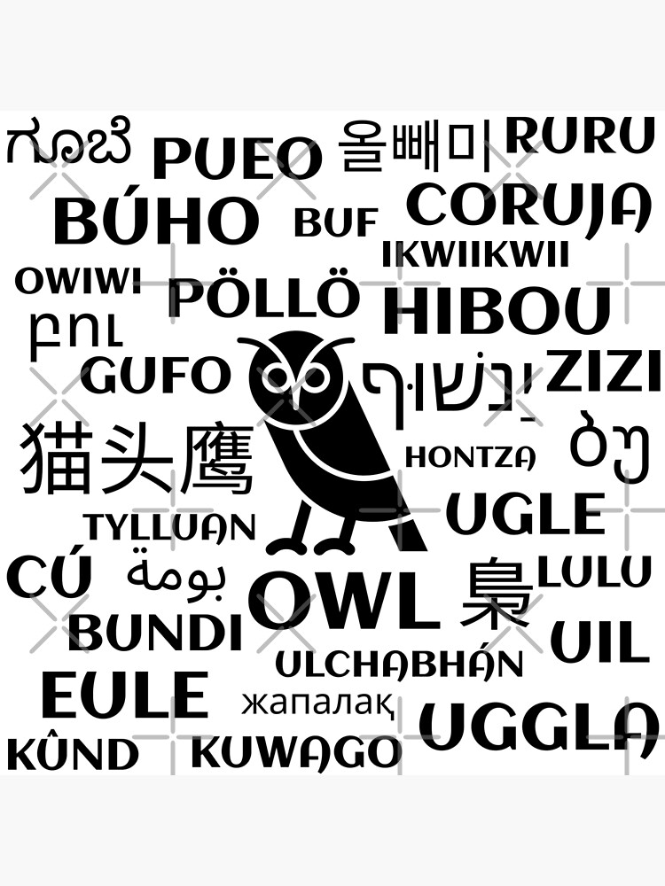 "Owl in Different Languages" Poster for Sale by PatientCitizen Redbubble