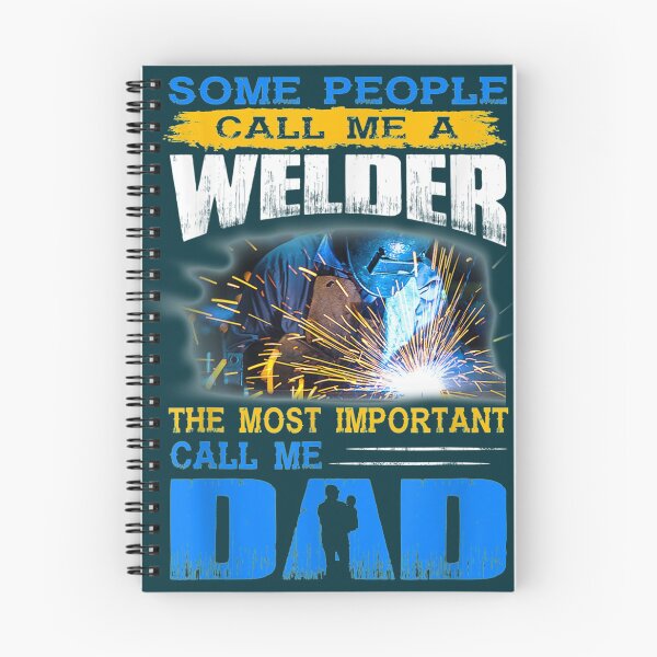 Item preview, Welder Father THE MOST IMPORTANT PEOPLE CALL ME DAD designed and sold by GeniusDesignArt.