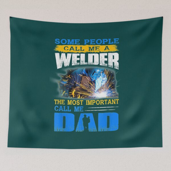Item preview, Welder Father THE MOST IMPORTANT PEOPLE CALL ME DAD designed and sold by GeniusDesignArt.