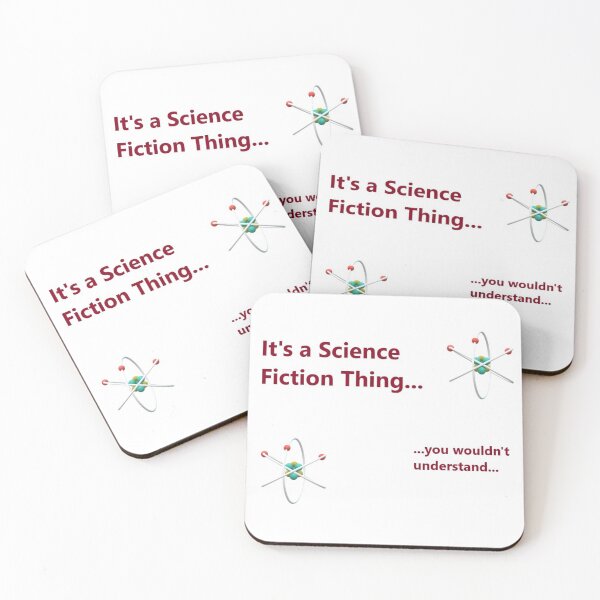Item preview, It's a Science Fiction Thing... You Wouldn't Understand... designed and sold by Tim Thompson.