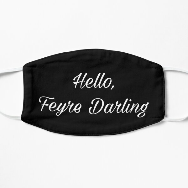 Hello, Feyre Darling Mask