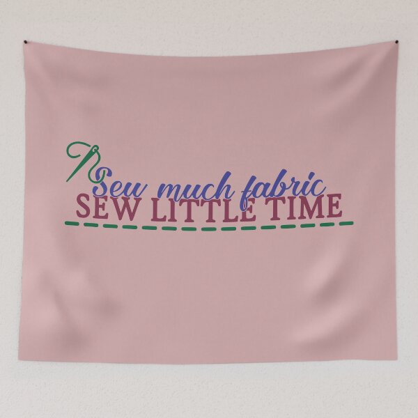 Item preview, Sew Much Fabric Sew Little Time designed and sold by dhajr.