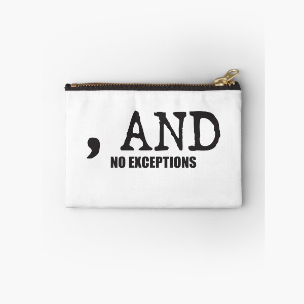 Item preview, Comma And - No Exceptions grammar police designed and sold by RoguePixel.