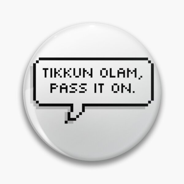 Item preview, TIKKUN OLAM, PASS IT ON. designed and sold by MadEDesigns.