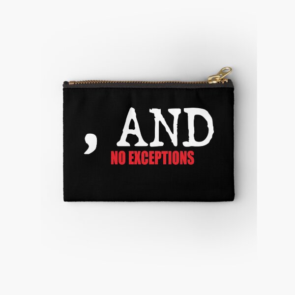 Item preview, Comma And - No Exceptions grammar nerds designed and sold by RoguePixel.