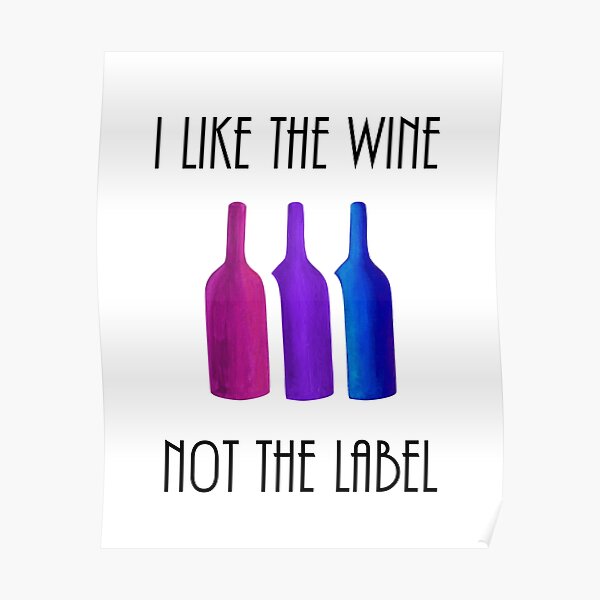 "I Like the Wine, Not the Label Bisexual Pride, David Rose Quote