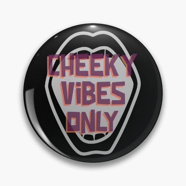Item preview, Cheeky Vibes Only designed and sold by baltion.