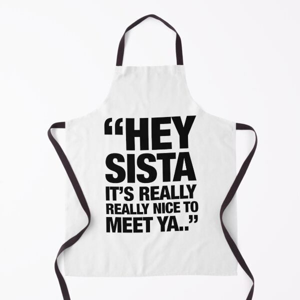 Item preview, Hey Sista Its Really Really Nice To Meet Ya, funny Shirt Drake Wore designed and sold by chadtees.