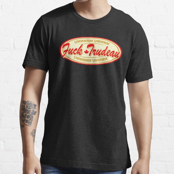 Fuck Trudeau Essential T-Shirt